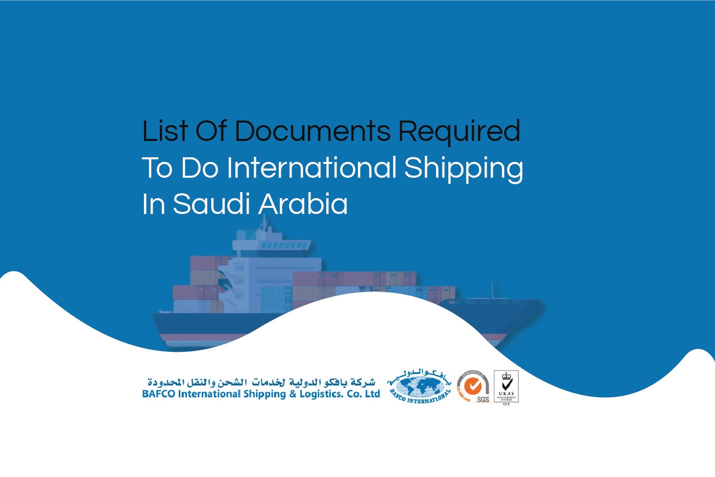 List of Documents required to do International Shipping in Saudi Arabia – Bafcointl.com