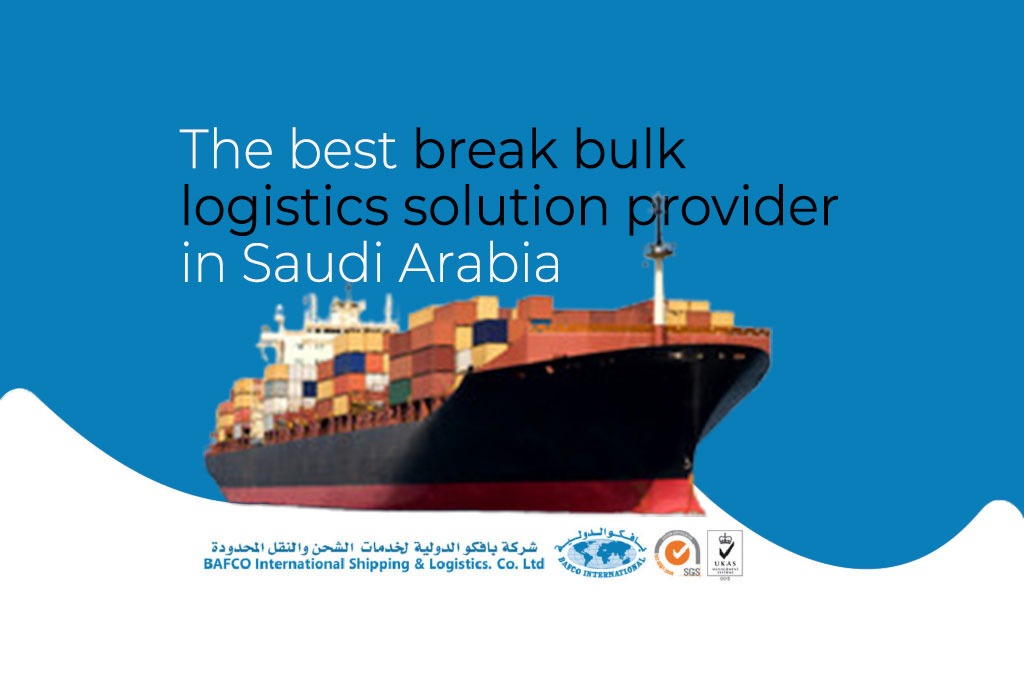 The best break bulk logistics solution provider in Saudi Arabia – BAFCOintl.com