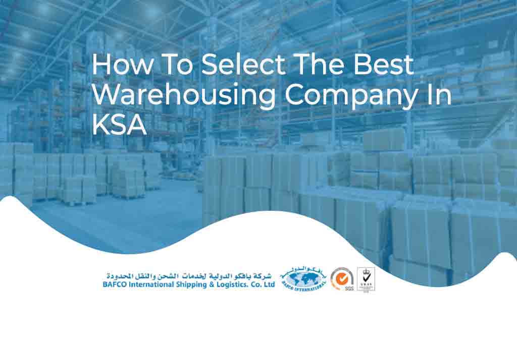 How To Select The Best Warehousing Company In KSA