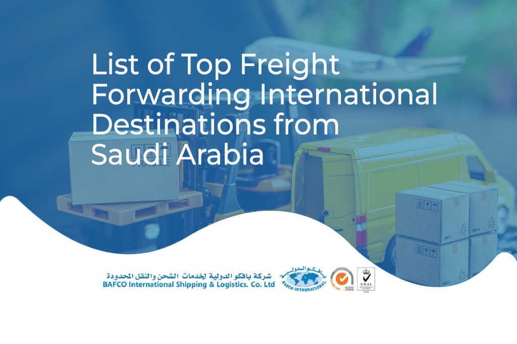 List of Top Freight Forwarding International Destinations from Saudi Arabia